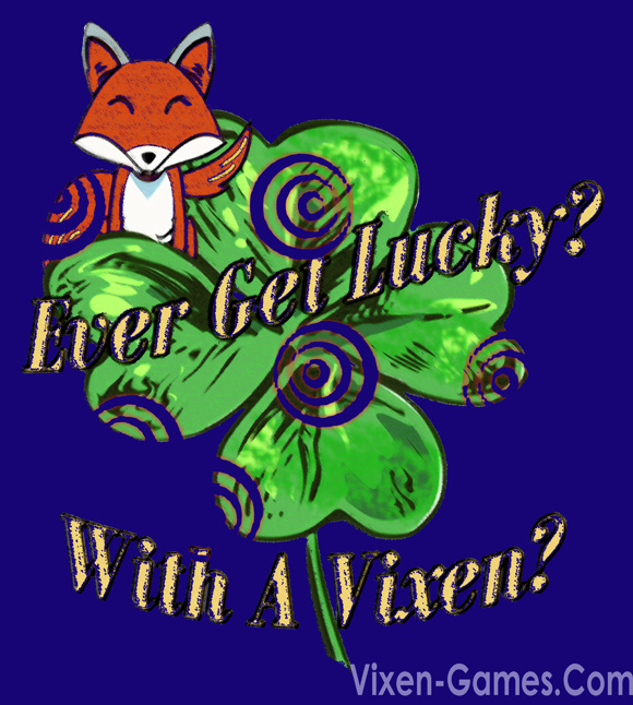 ever get lucky with a vixen shamrock and vixen fox t-shirt design for hotwife vixens. 