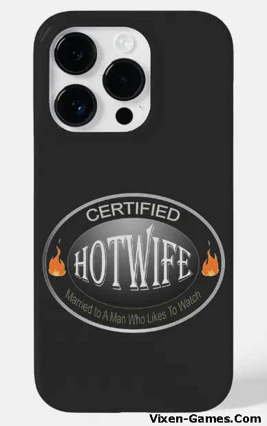 Certified Hotwife phone case 