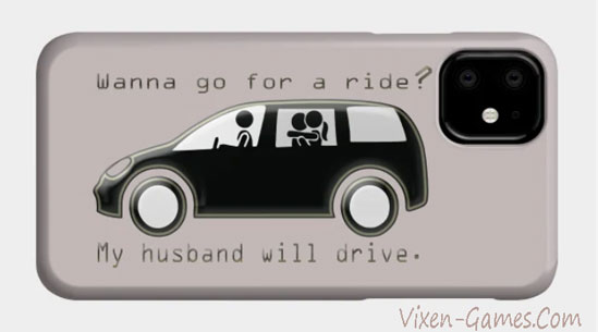 my husband will drive hotwife phone case by Vixen games